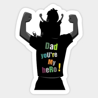 Dad_you're_my_hero Sticker